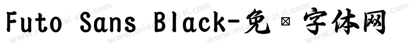 Futo Sans Black字体转换